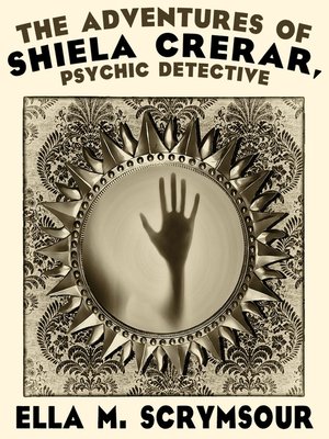 cover image of The Adventures of Shiela Crerar, Psychic Detective
